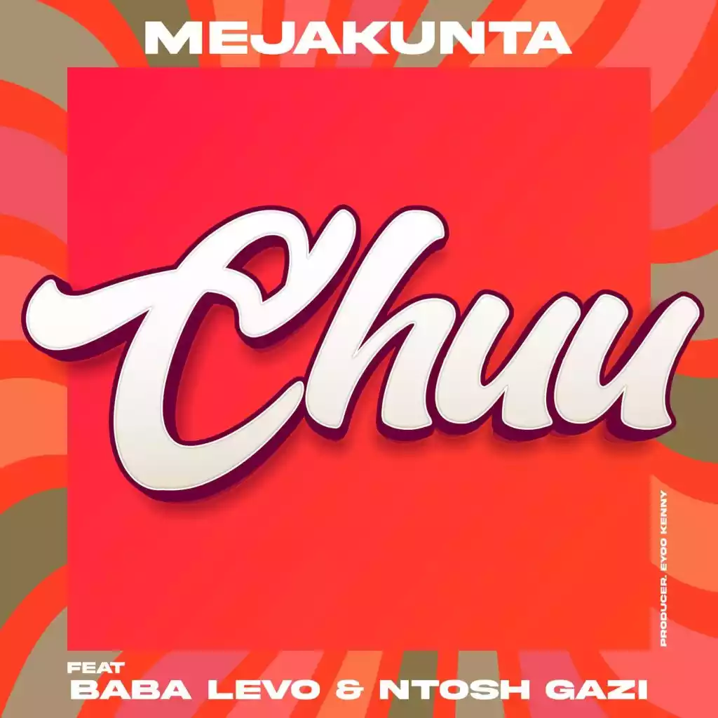 Meja Kunta ft Baba Levo & Ntosh Gazi - Juu Mp3 Download